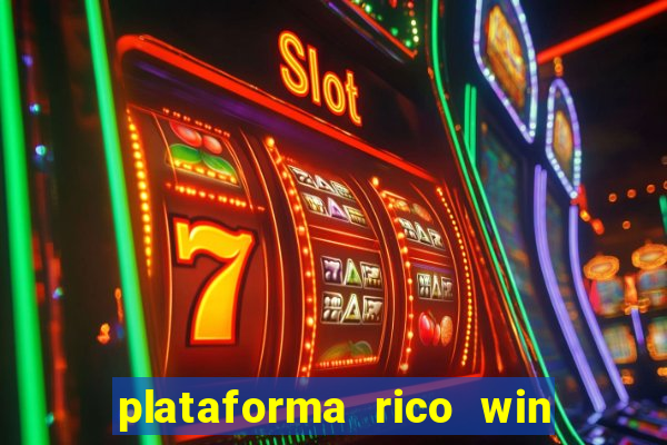 plataforma rico win paga mesmo